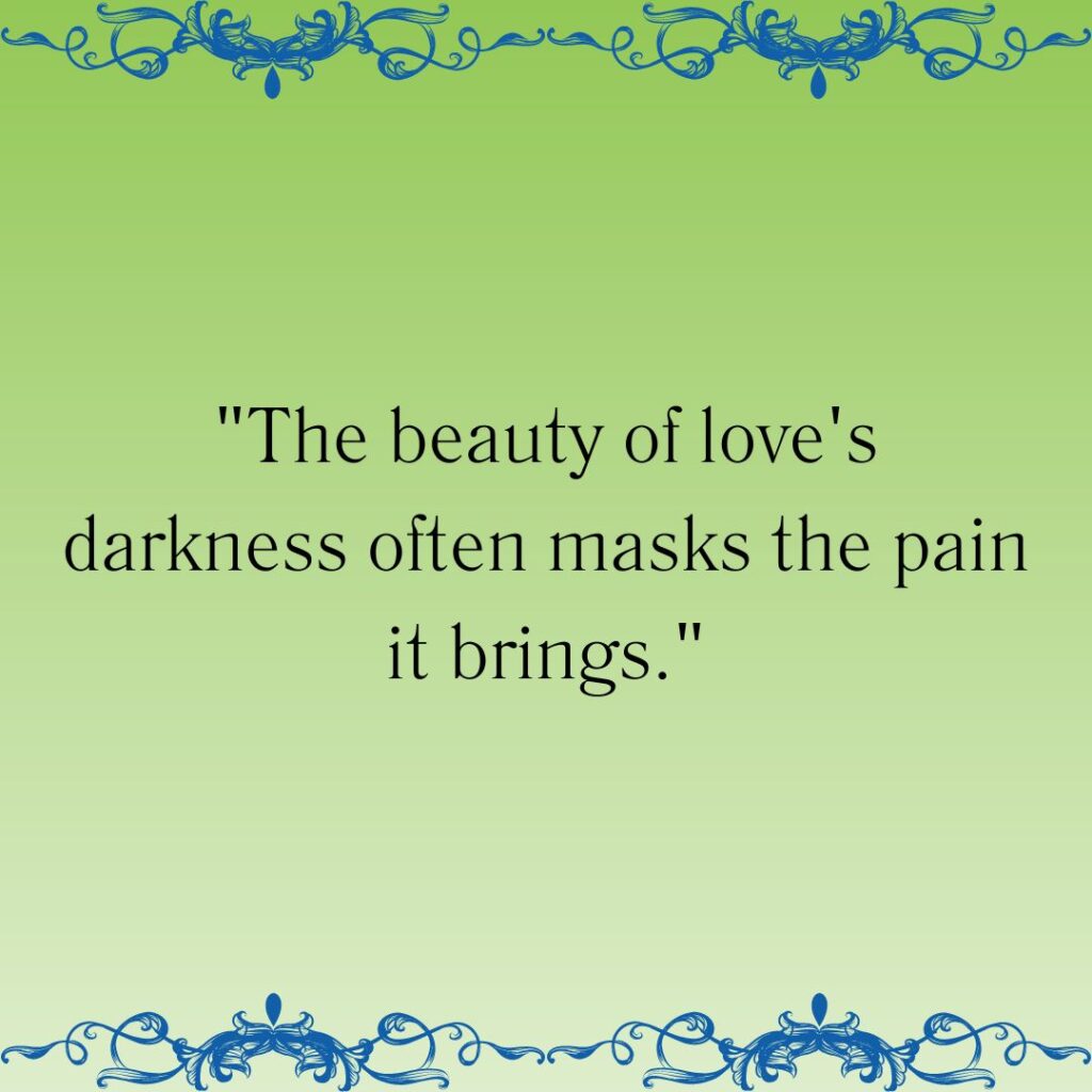 Darker side of love: 99+ Dark love quotes!