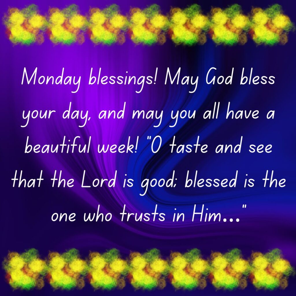 Monday Blessings & Images