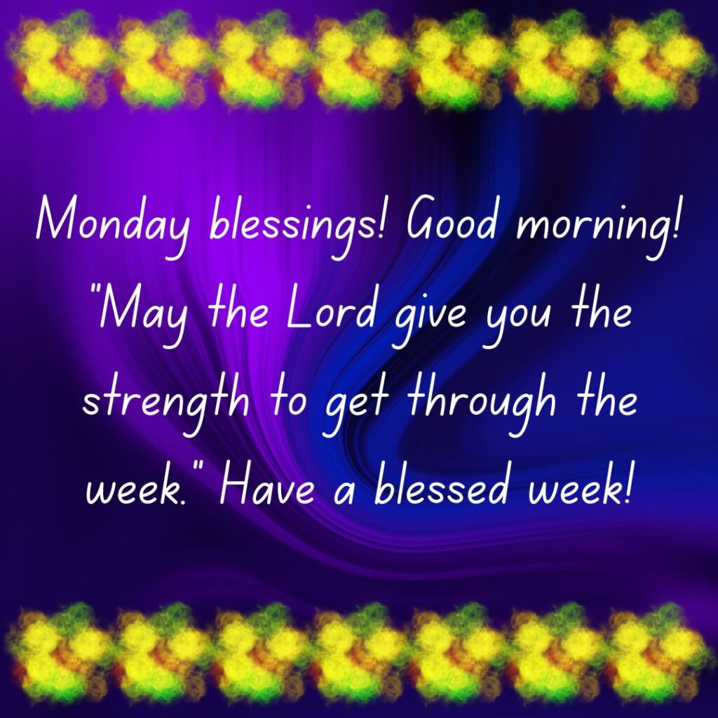 Monday Blessings & Images