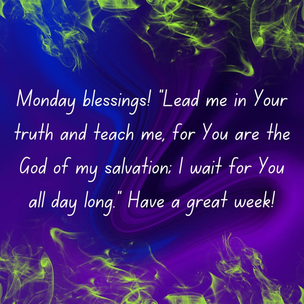 Monday Blessings & Images