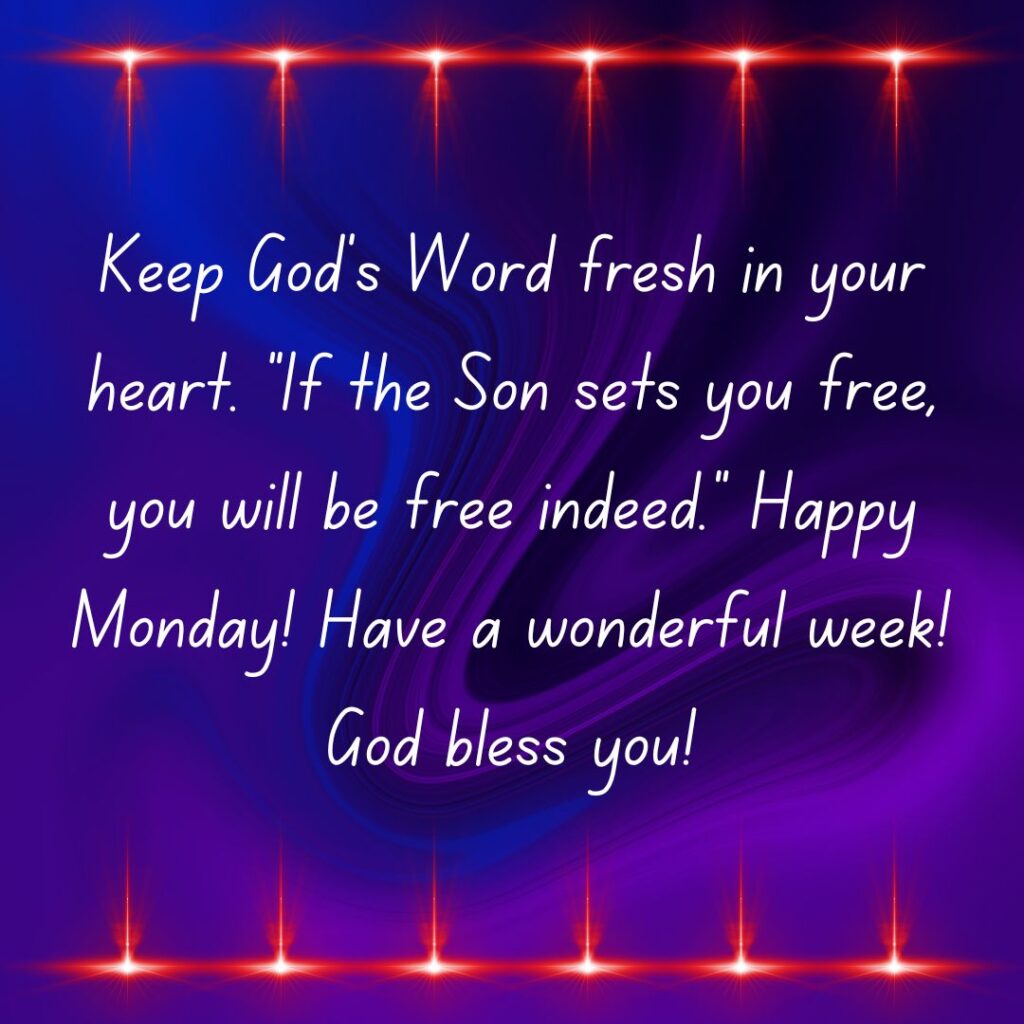 Monday Blessings & Images