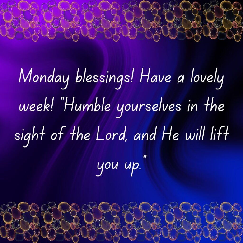 Monday Blessings & Images