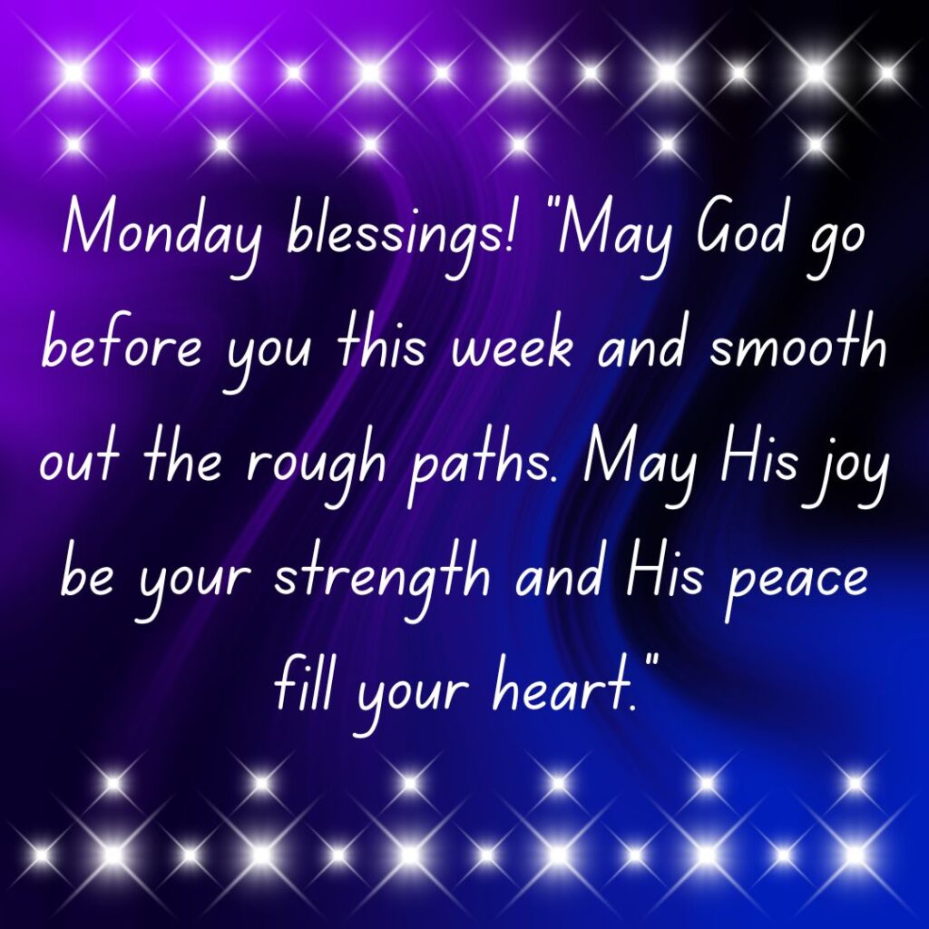 Monday Blessings & Images