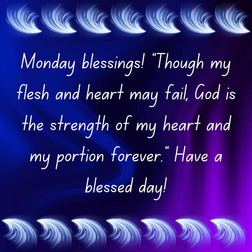 Monday Blessings & Images