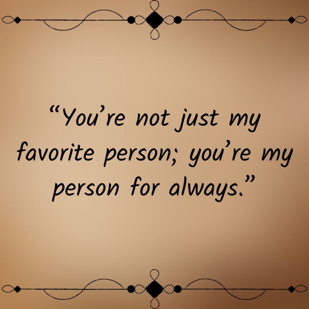 Favorite Person Quotes