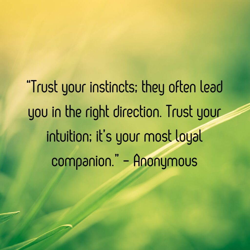 Trust Your Gut Quotes!