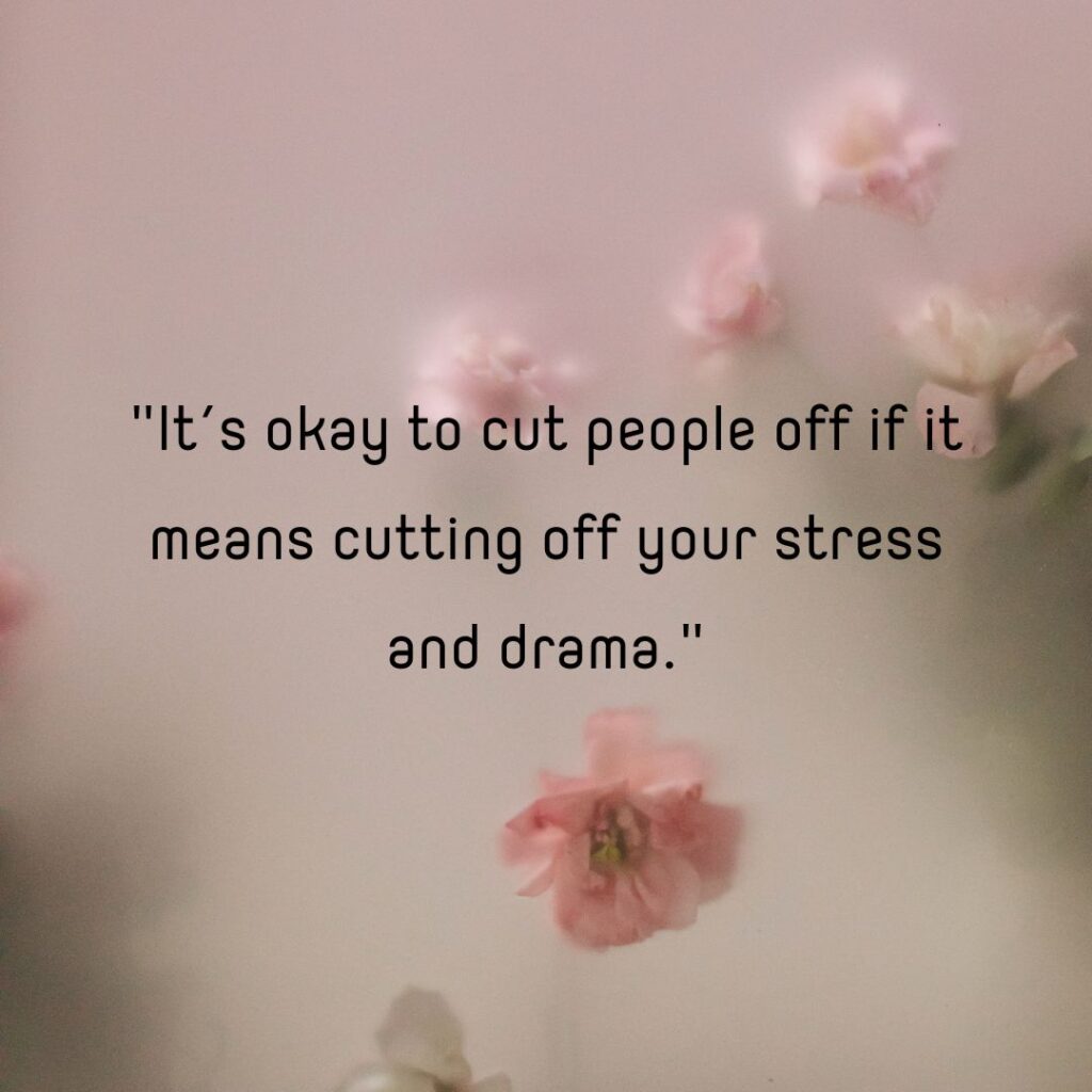 Cutting People Off Quotes!