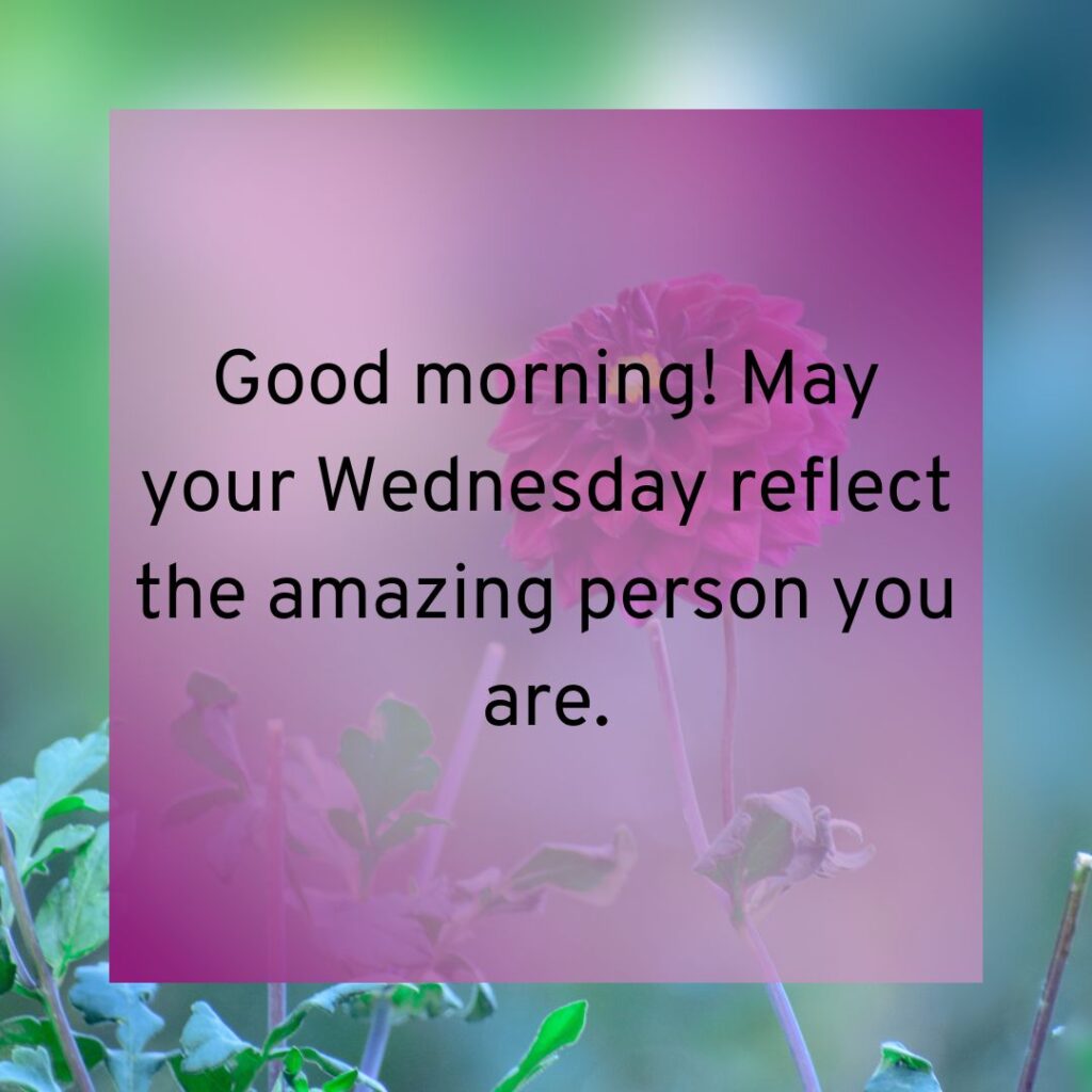 Positive Good Morning Wednesday Blessings