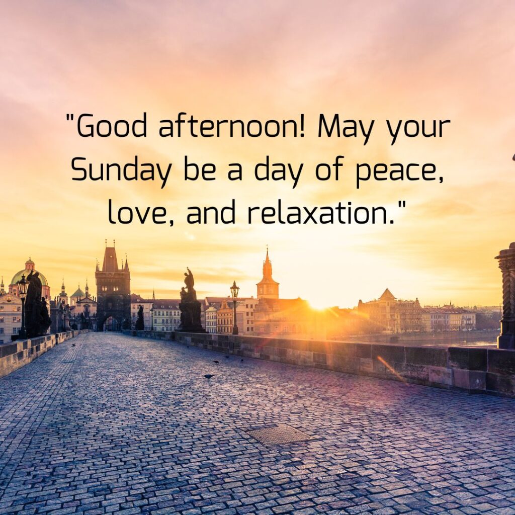 Good Afternoon Sunday Quotes, Wishes, Messages