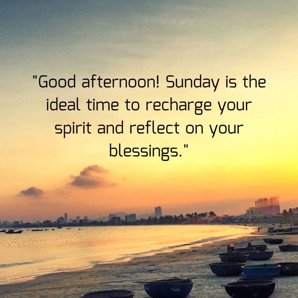 Good Afternoon Sunday Quotes, Wishes, Messages