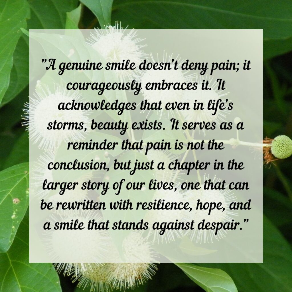 Smile Through The Pain quotes—Choosing Joy!