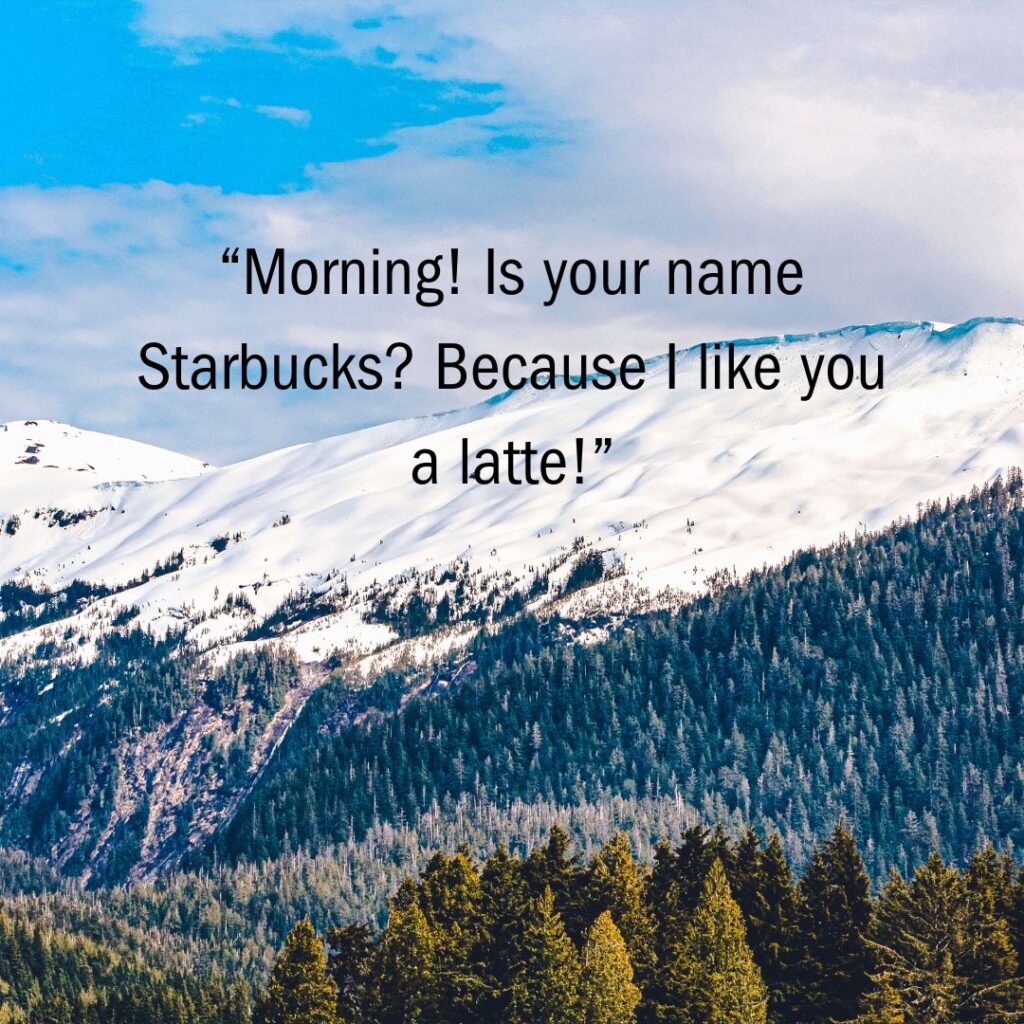 Good Morning Pick Up Lines