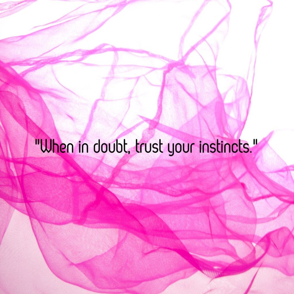 Trust Your Gut Quotes!