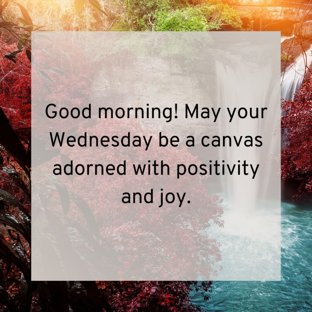 Positive Good Morning Wednesday Blessings