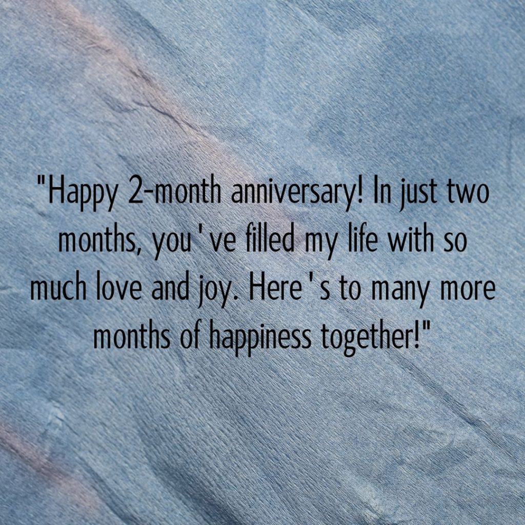 Cheers to Love—120+ Happy 2 Month Anniversary Quotes!