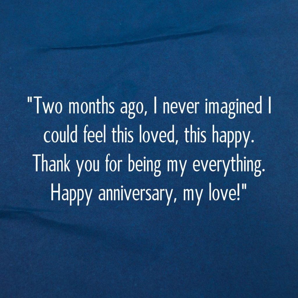 Cheers to Love—120+ Happy 2 Month Anniversary Quotes!