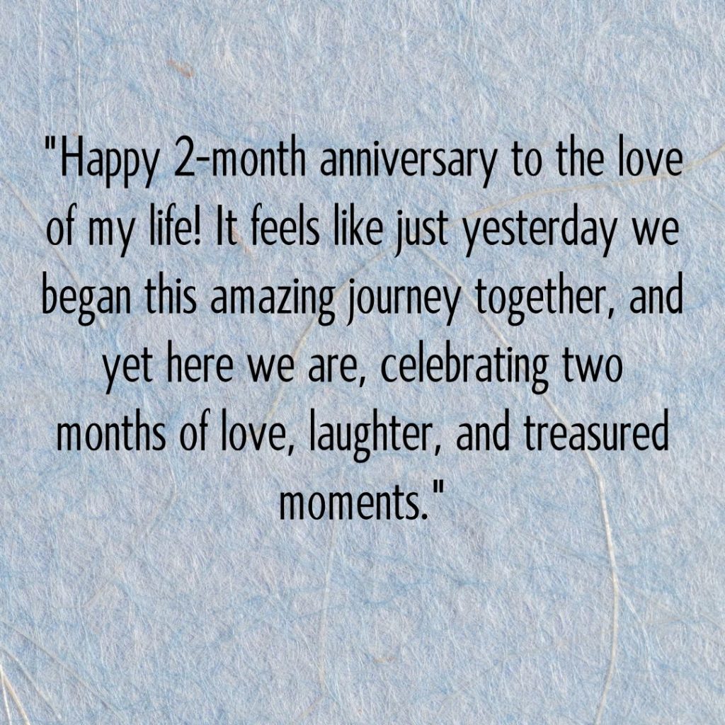 Cheers to Love—120+ Happy 2 Month Anniversary Quotes!