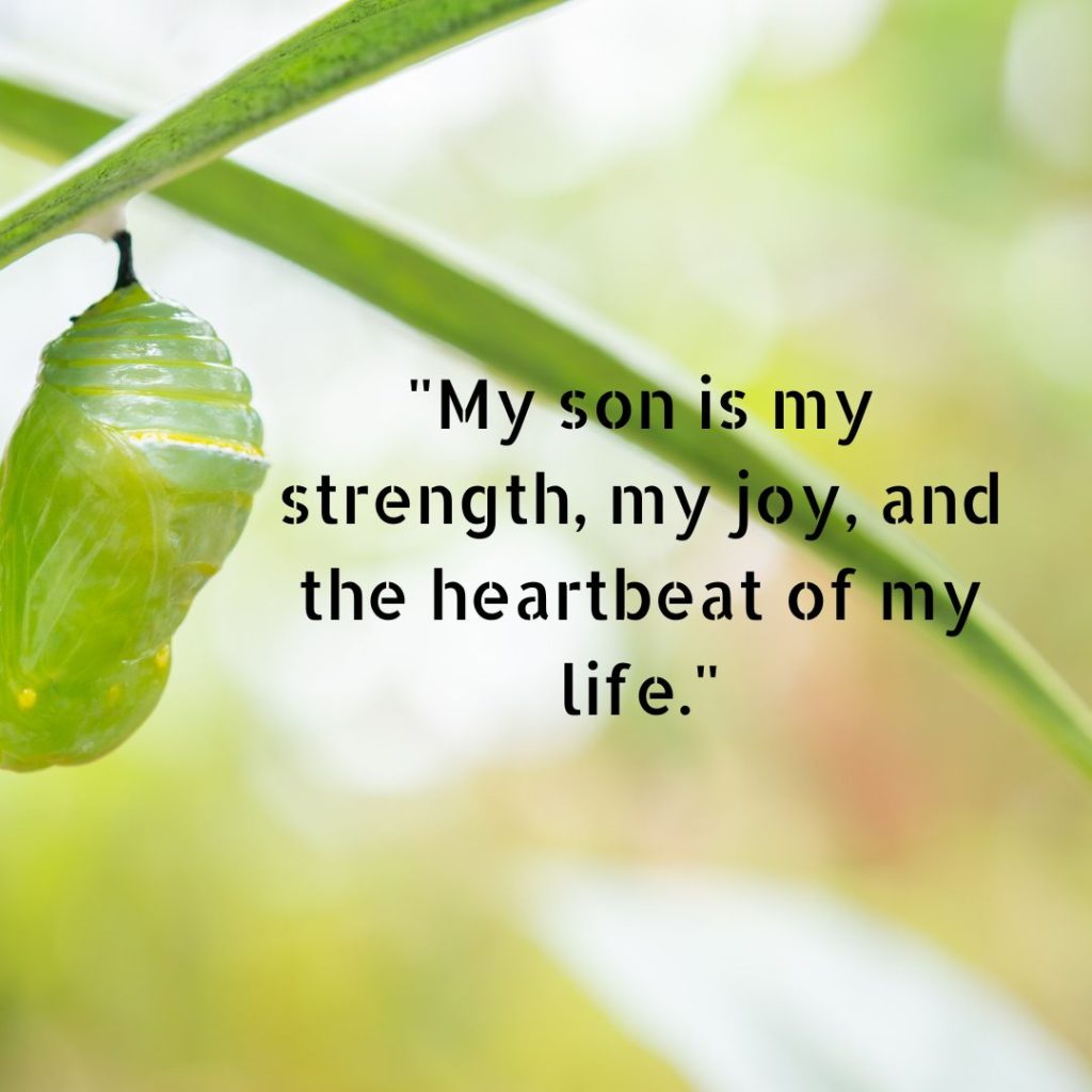 120+ My Son is my Strength Quotes for Proud Parents!