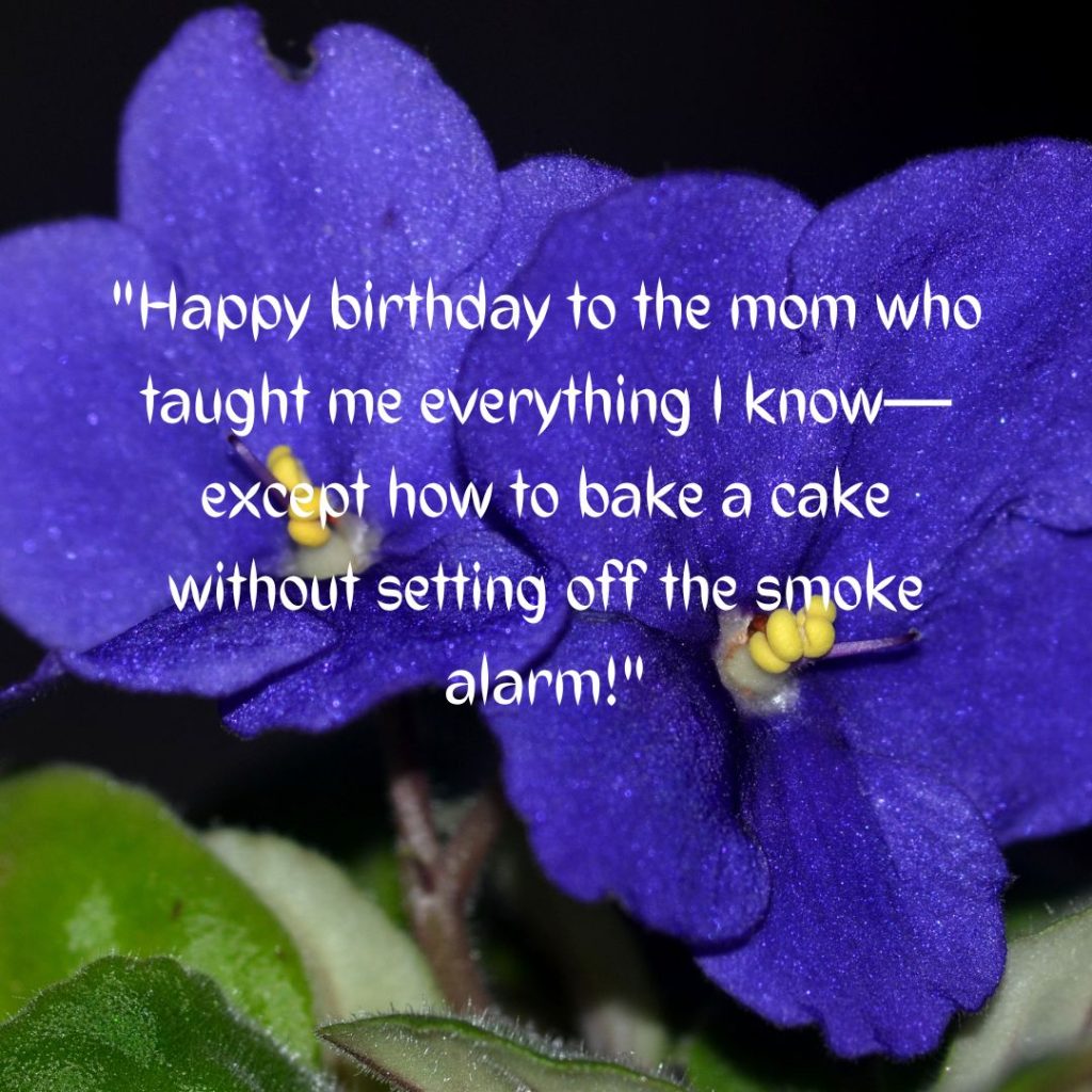 Happy Birthday Mom Funny— Let’s Share A Giggle Or Two