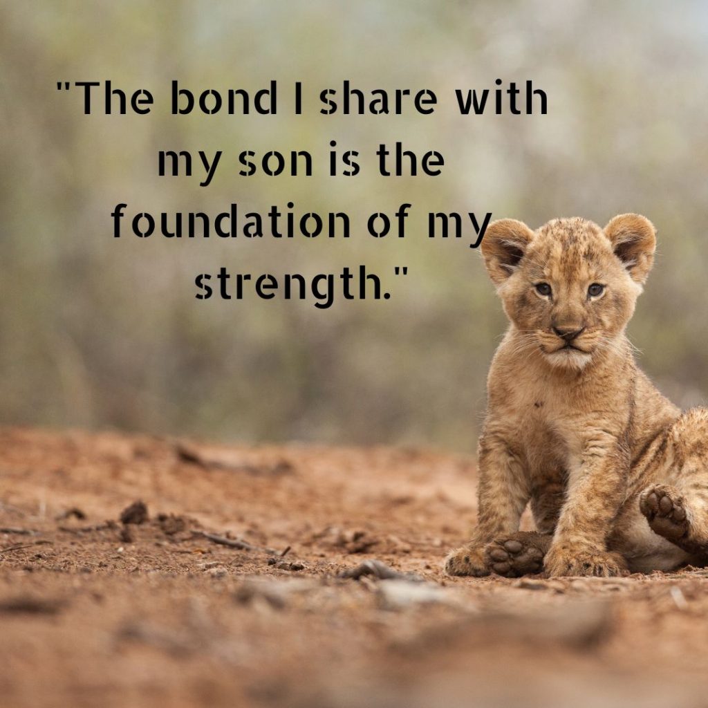 120+ My Son is my Strength Quotes for Proud Parents!