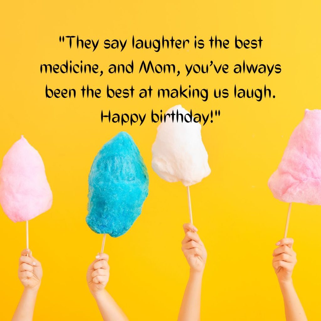 Happy Birthday Mom Funny— Let’s Share A Giggle Or Two