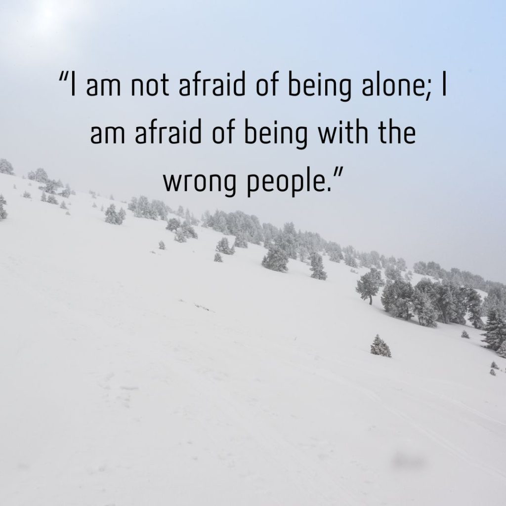 Alone but Fearless: 110+ Attitude Happy Alone Quotes!