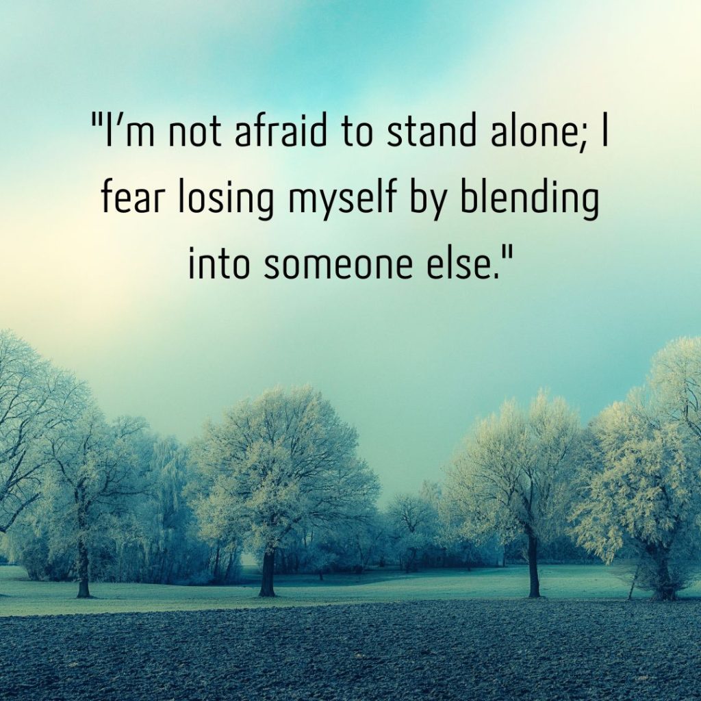 Alone but Fearless: 110+ Attitude Happy Alone Quotes!