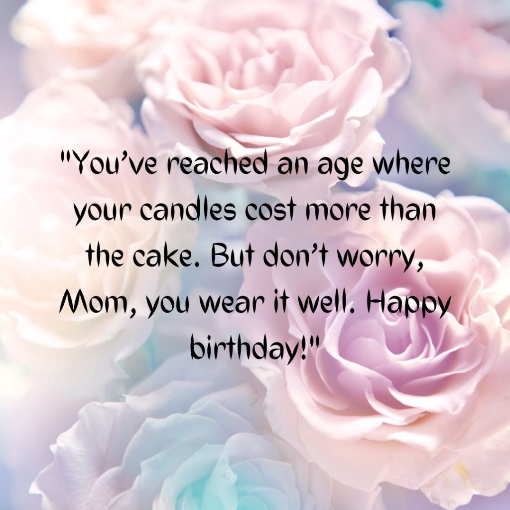 Happy Birthday Mom Funny— Let’s Share A Giggle Or Two