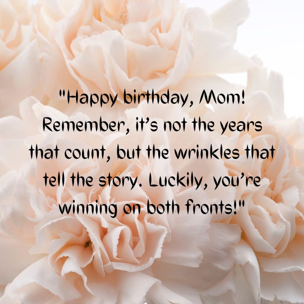 Happy Birthday Mom Funny— Let’s Share A Giggle Or Two