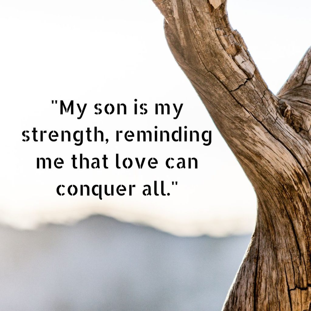 120+ My Son is my Strength Quotes for Proud Parents!