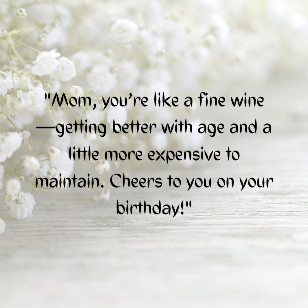 Happy Birthday Mom Funny— Let’s Share A Giggle Or Two