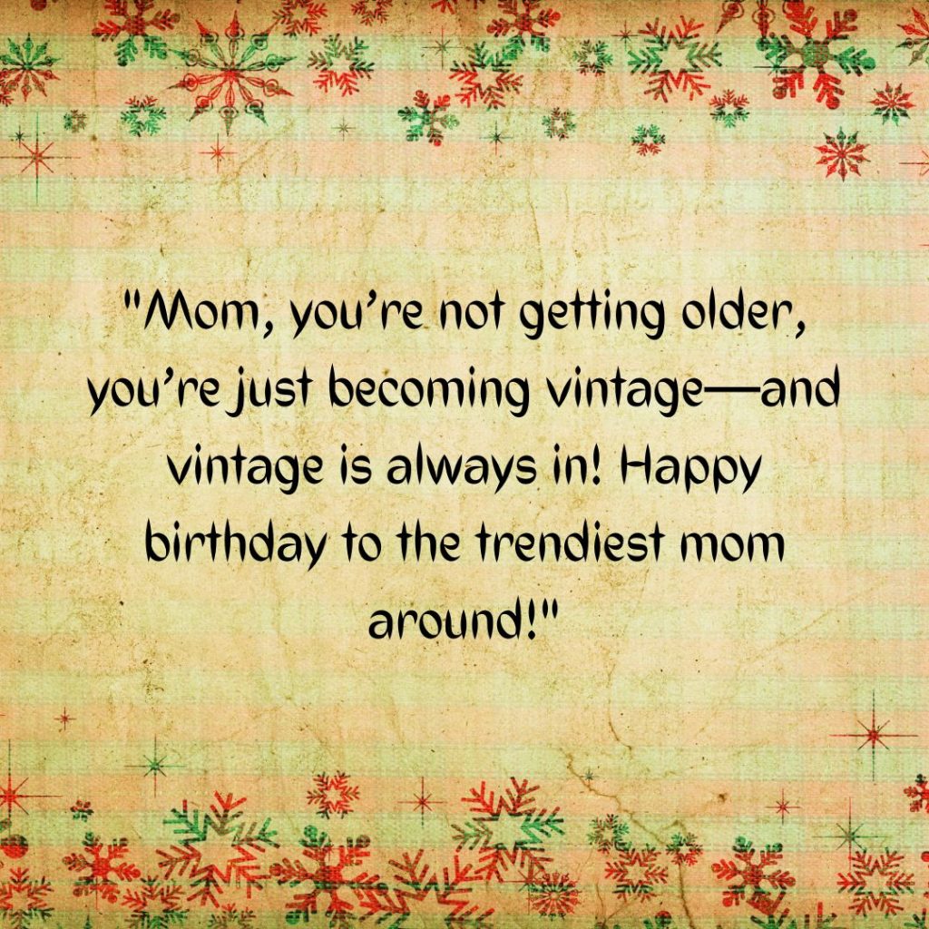 Happy Birthday Mom Funny— Let’s Share A Giggle Or Two