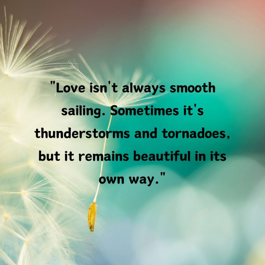 The Rough Waters of Love: 110+ Love Is Hard Quotes!